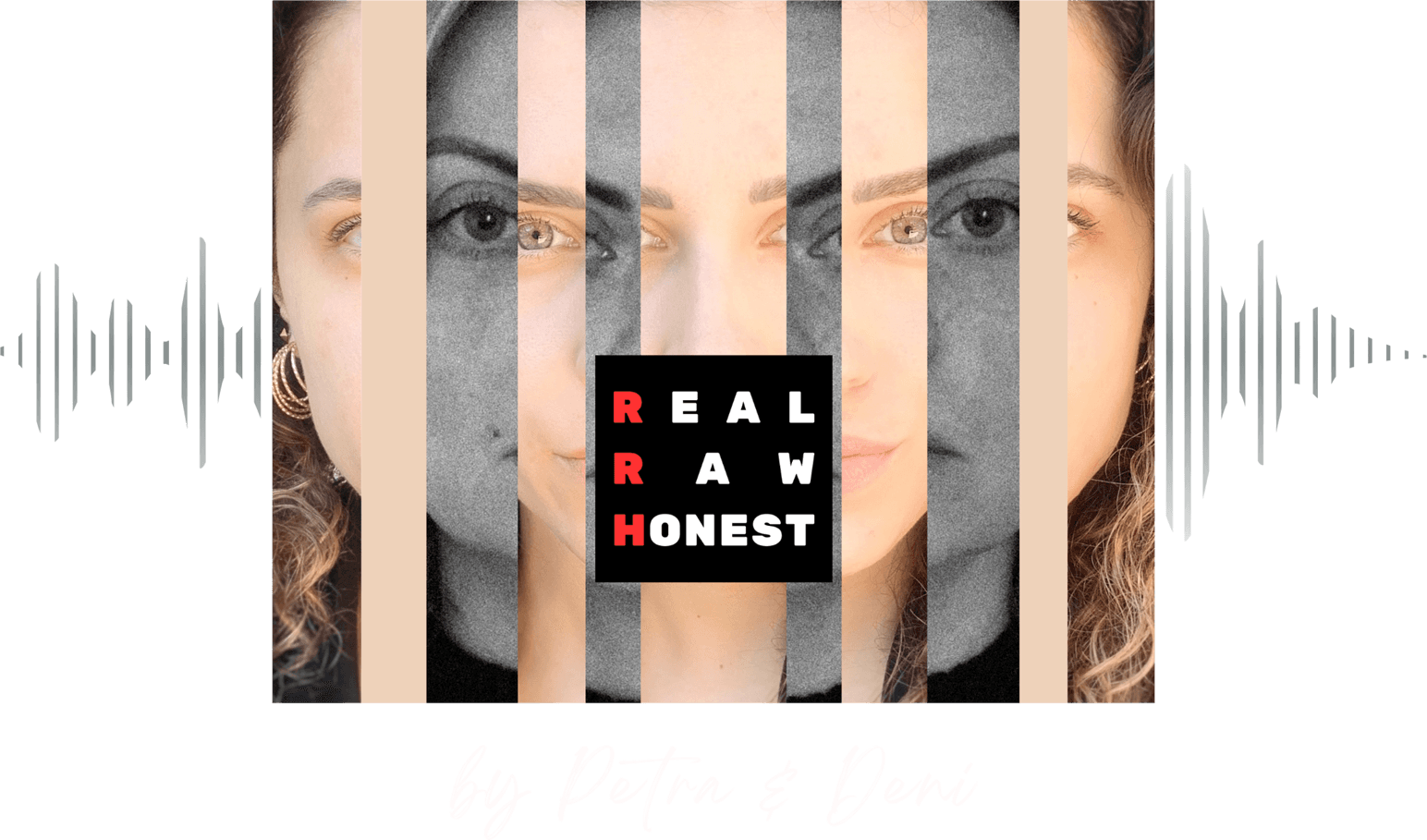 Real Raw Honest Podcast